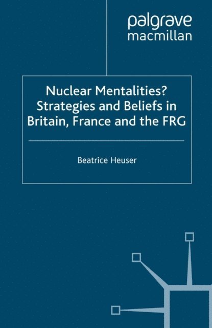 B. Heuser - Nuclear Mentalities?, E-bok
