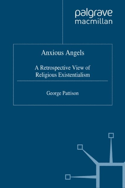 G. Pattison - Anxious Angels, E-bok
