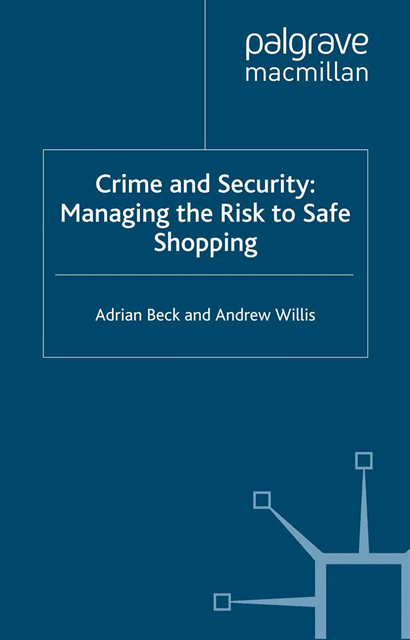A. Willis, A. Beck - Crime and Security, E-bok