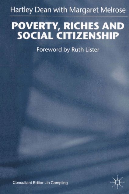 H. Dean, Margaret Melrose - Poverty, Riches and Social Citizenship, E-bok