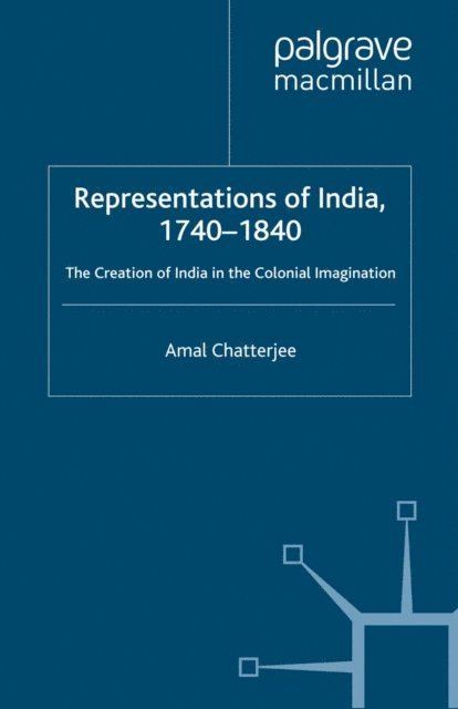 A. Chatterjee - Representations of India, 1740-1840, E-bok. Tillgänglighet: Lägg i varukorg