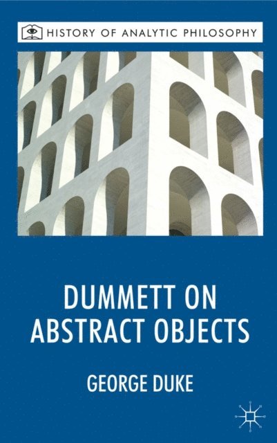 G. Duke - Dummett on Abstract Objects, E-bok