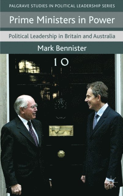 M. Bennister - Prime Ministers in Power, E-bok