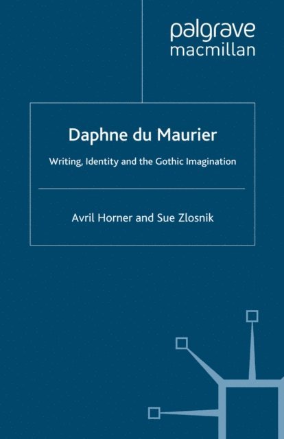 S. Zlosnik, A. Horner - Daphne du Maurier, E-bok