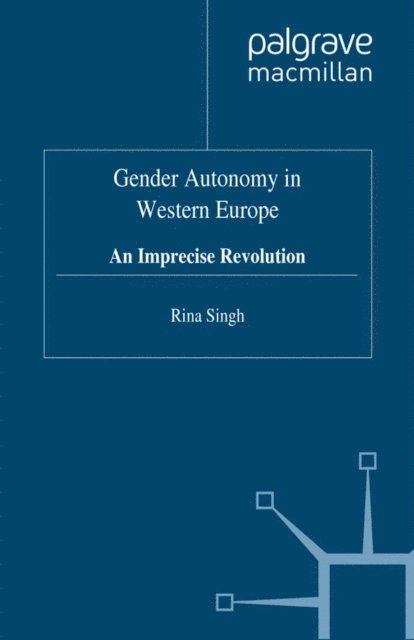 R. Singh - Gender Autonomy in Western Europe, E-bok