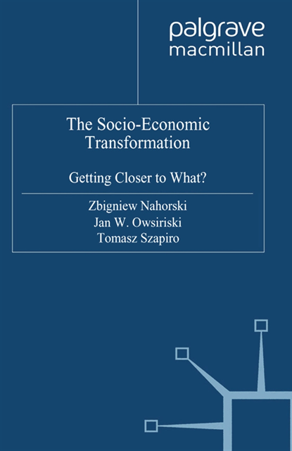 Tomasz Szapiro, J. Owsinski, Zbigniew Nahorski - Socio-Economic Transformation, E-bok