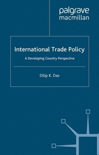 D. Das - International Trade Policy, E-bok
