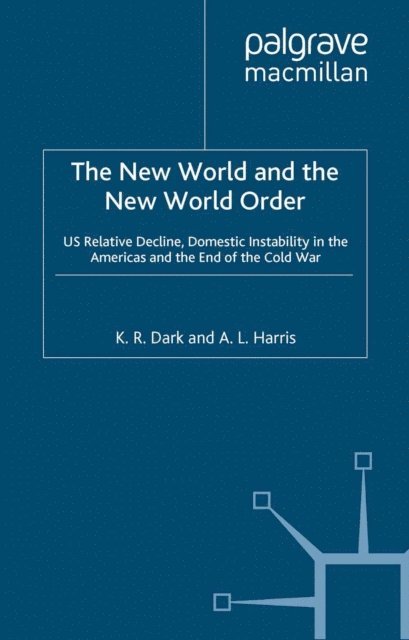A. Harris, K.R. Dark - New World and the New World Order, E-bok