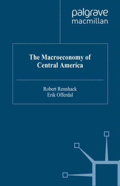 E. Offerdal, R. Rennhack - Macroeconomy of Central America, E-bok