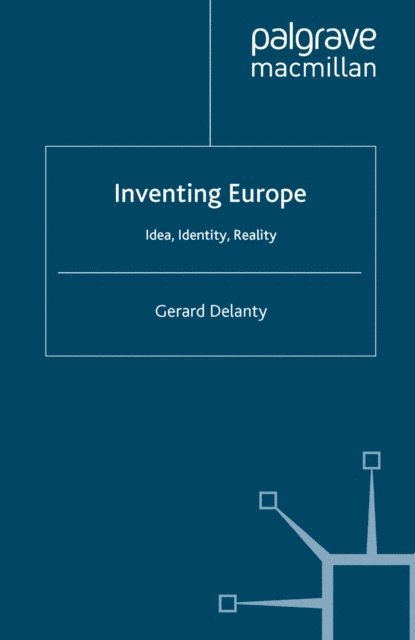 G. Delanty - Inventing Europe, E-bok