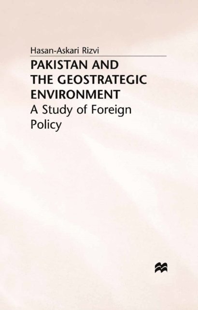 H. Rizvi - Pakistan and the Geostrategic Environment, E-bok