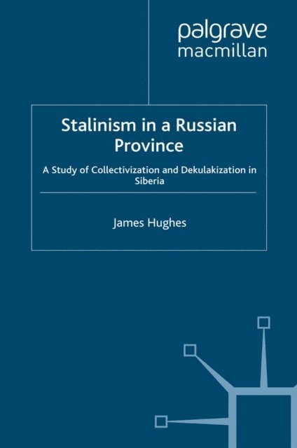 J. Hughes - Stalinism in a Russian Province, E-bok