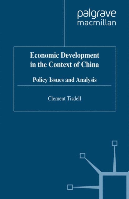 C. Tisdell - Economic Development in the Context of China, E-bok