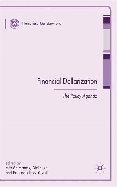 E. Levy-Yeyati, A. Ize, A. Armas - Financial Dollarization, E-bok