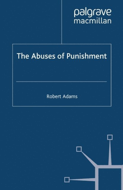 R. Adams - Abuses of Punishment, E-bok