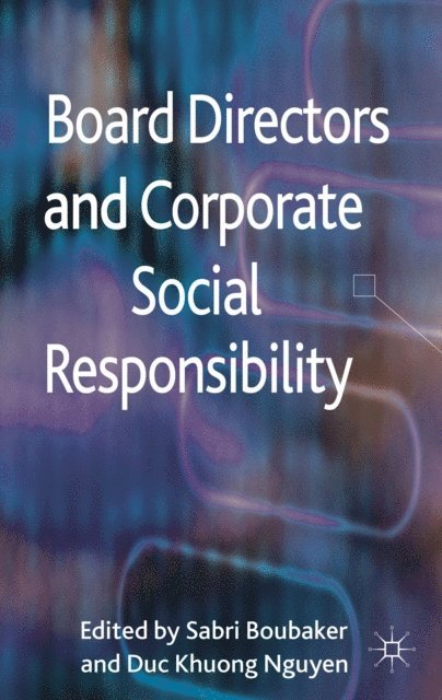 D. Nguyen, S. Boubaker - Board Directors and Corporate Social Responsibility, E-bok. Tillgänglighet: Lägg i varukorg