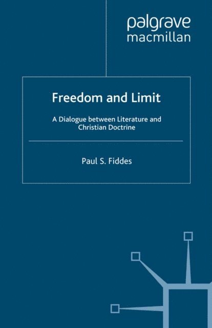 P. Fiddes - Freedom and Limit, E-bok