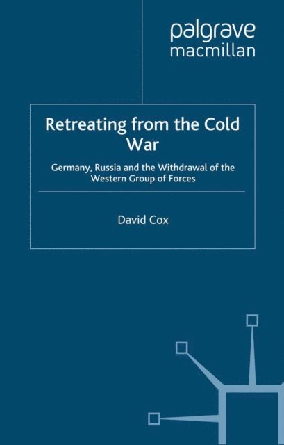 D. Cox - Retreating from the Cold War, E-bok