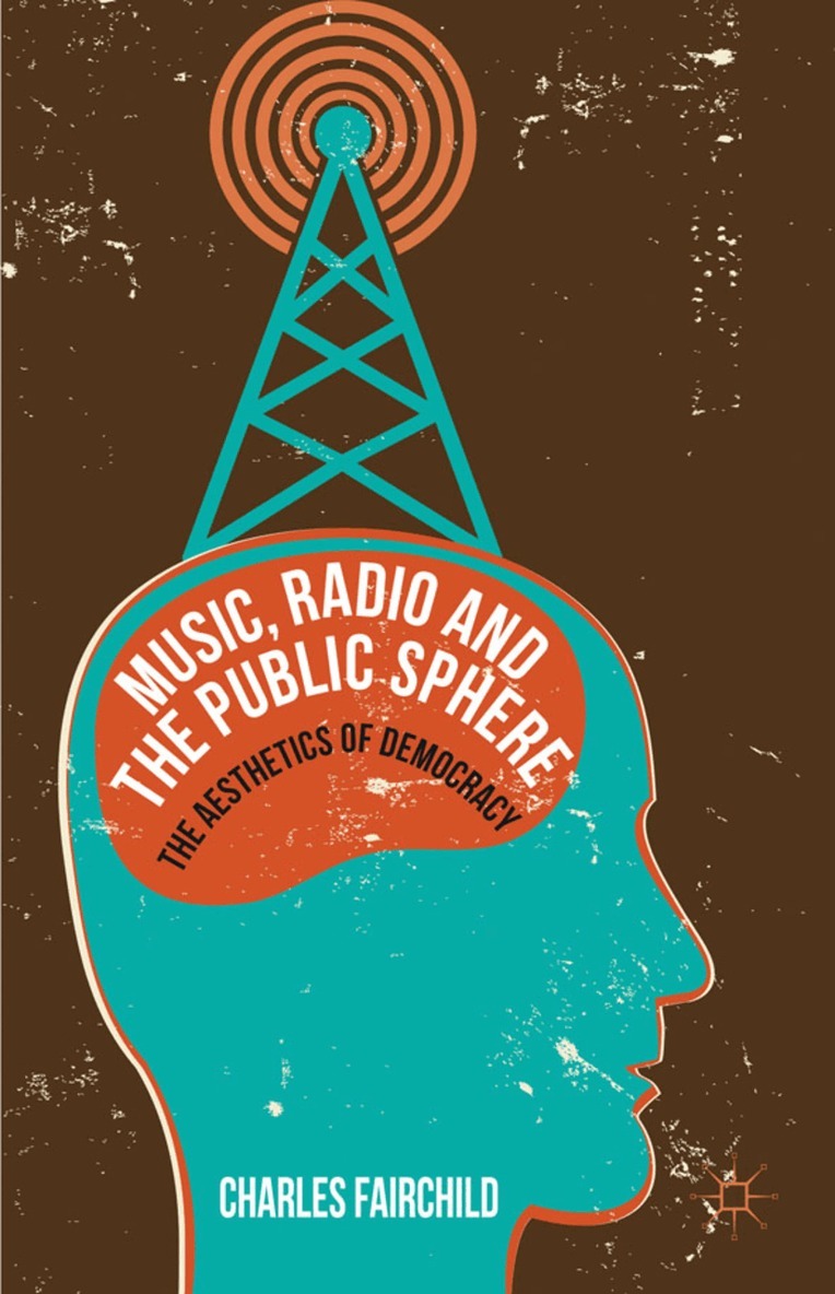 Charles Fairchild - Music, Radio and the Public Sphere, Inbunden. Tillgänglighet: Lägg i varukorg