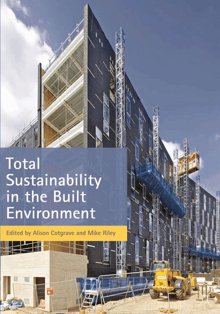 Alison Cotgrave, Mike Riley - Total Sustainability in the Built Environment, Häftad. Tillgänglighet: Lägg i varukorg