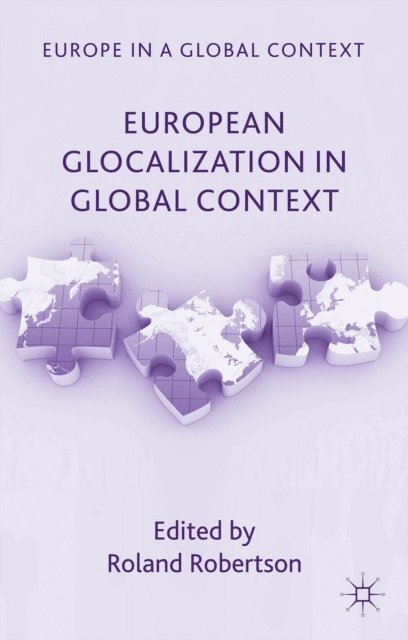R. Robertson - European Glocalization in Global Context, E-bok
