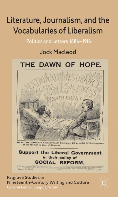 J. Macleod - Literature, Journalism, and the Vocabularies of Liberalism, E-bok