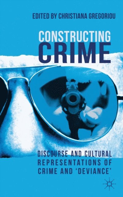 C. Gregoriou - Constructing Crime, E-bok