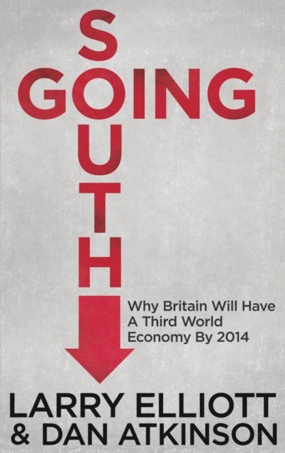 D. Atkinson, L. Elliott - Going South, E-bok