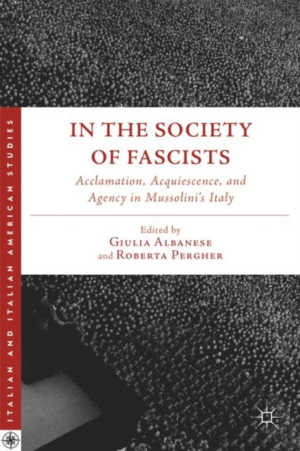 R. Pergher, G. Albanese - In the Society of Fascists, E-bok