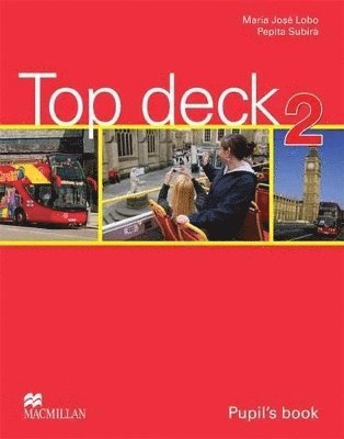 Maria Jose Lobo, Pepita Subira - Top Deck 2 Pupil's Book, Häftad