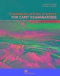 Communication Studies for CAPE Examinations 2nd Edition Student's Book