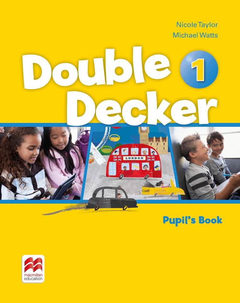 Michael Watts, Nicole Taylor - Double Decker Level 1 Pupil's Book, Häftad