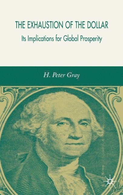 H. Gray - Exhaustion of the Dollar, E-bok