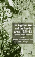 Algerian War and the French Army, 1954-62