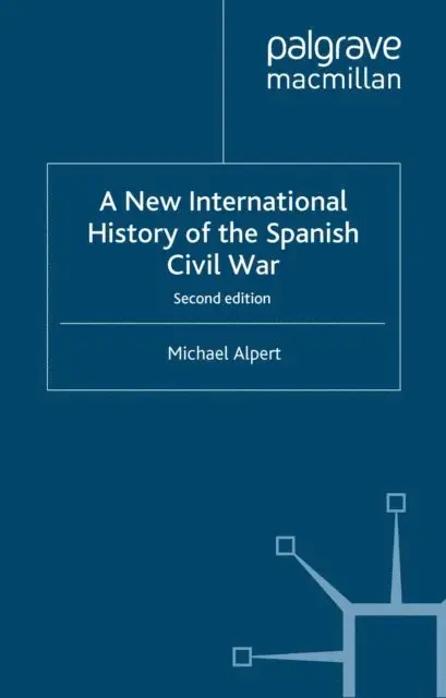 New International History of the Spanish Civil War