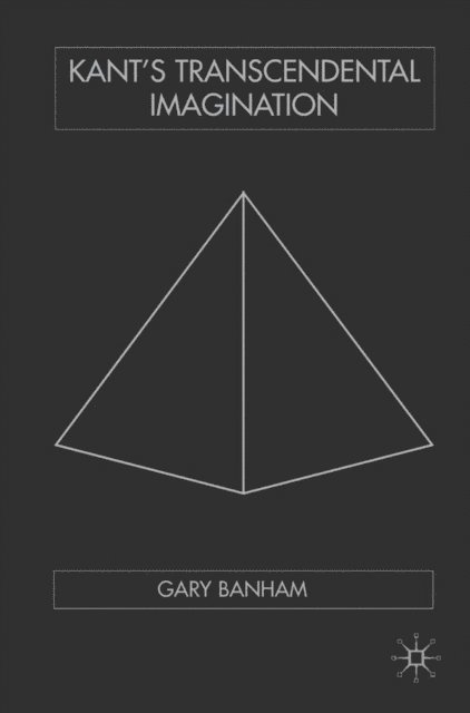 G. Banham - Kant's Transcendental Imagination, E-bok