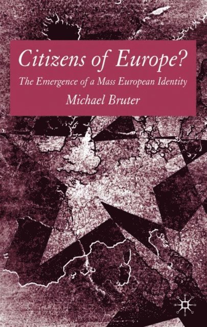 M. Bruter - Citizens of Europe?, E-bok