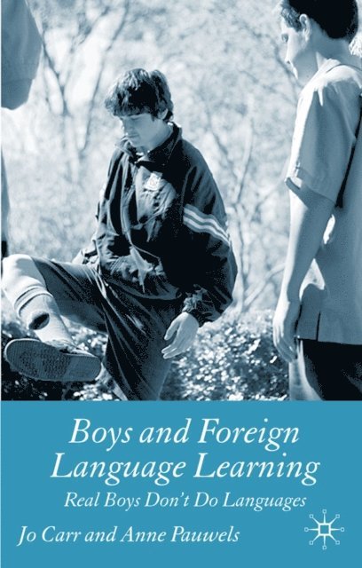 A. Pauwels, J. Carr - Boys and Foreign Language Learning, E-bok