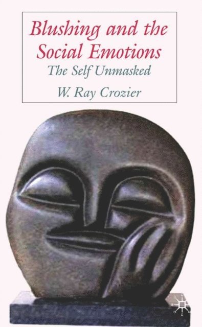 W. Crozier - Blushing and the Social Emotions, E-bok