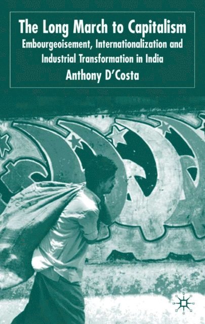 A. D'Costa - Long March to Capitalism, E-bok