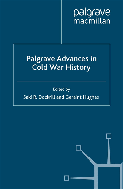Geraint Hughes, S. Dockrill - Palgrave Advances in Cold War History, E-bok