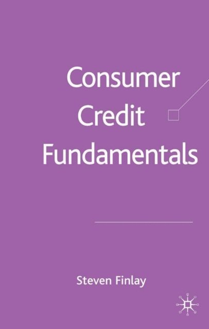 S. Finlay - Consumer Credit Fundamentals, E-bok