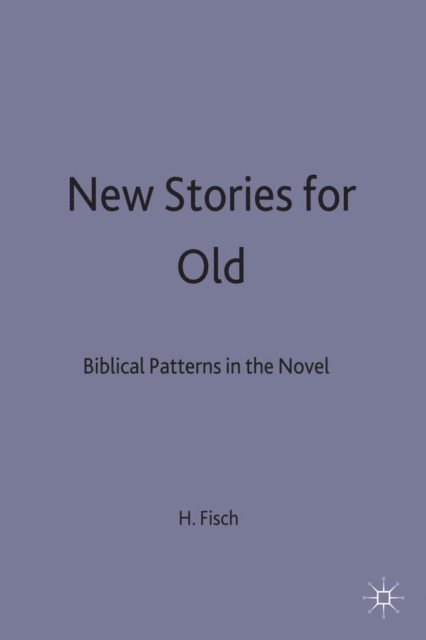 H. Fisch - New Stories for Old, E-bok