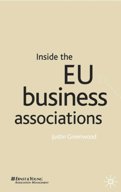 J. Greenwood - Inside the EU Business Associations, E-bok
