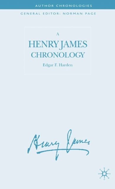 E. Harden - Henry James Chronology, E-bok