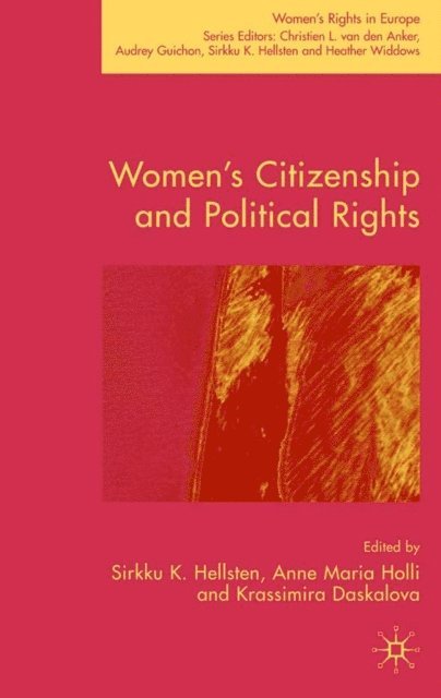 K. Daskalova, A. Holli, S. Hellsten - Women's Citizenship and Political Rights, E-bok