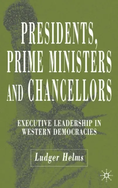 L. Helms - Presidents, Prime Ministers and Chancellors, E-bok. Tillgänglighet: Lägg i varukorg