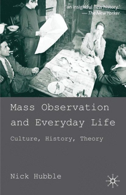 N. Hubble - Mass Observation and Everyday Life, E-bok