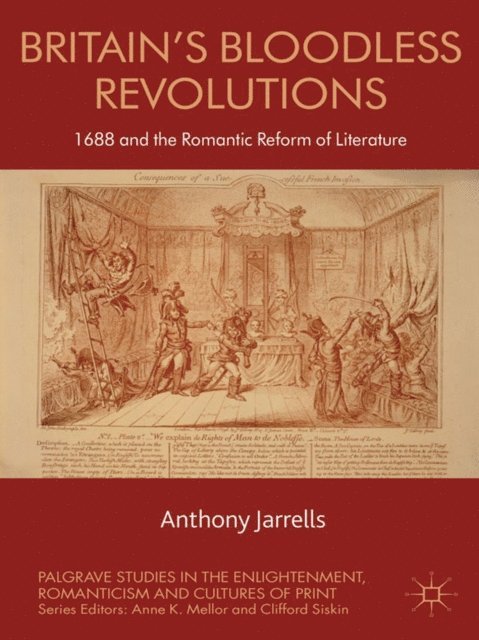 A. Jarrells - Britain's Bloodless Revolutions, E-bok
