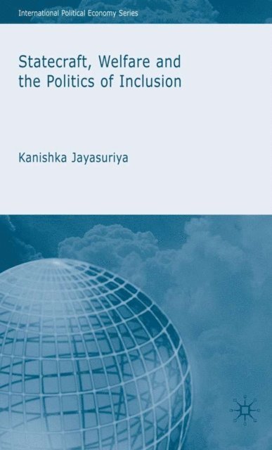 K. Jayasuriya - Statecraft, Welfare and the Politics of Inclusion, E-bok